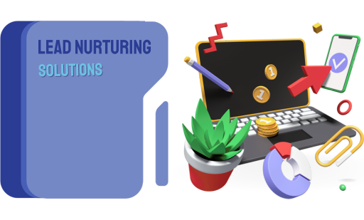 Lead Nurturing Excellence: Strategies and Tools to Transform Leads into Loyal Customers